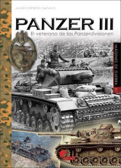 Panzer III : el veterano de las Panzerdivisionen