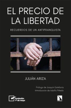 El precio de la libertad : recuerdos de un antifranquista