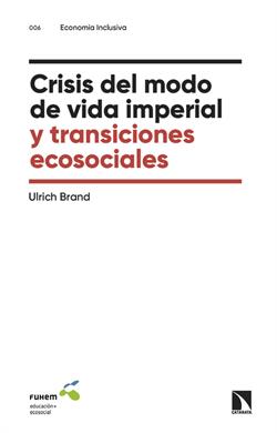 CRISIS DEL MODO DE VIDA IMPERIAL Y TRANSICIONES EC