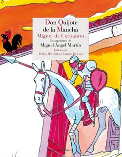 El ingenioso Hidalgo Don Quijote de La Mancha