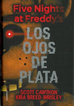 Five nights at Freddy's: Los ojos de plata