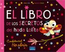 Libro de los secretos del hada Lolita, El