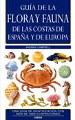 Guía de la flora y fauna de las costas de España y Europa