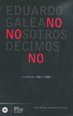 Nosotros decimos no: crónicas, 1963-1988