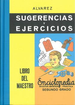 Sugerencias y ejercicios. Libro del maestro. Enciclopedia Álvarez 2