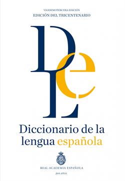 Diccionario de la Lengua Española. Vigésimo tercera