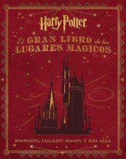 Gran libro de los lugares mágicos de Harry Potter, El