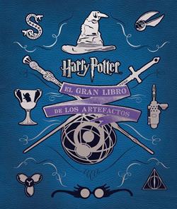 Gran libro de los artefactos de Harry Potter, El